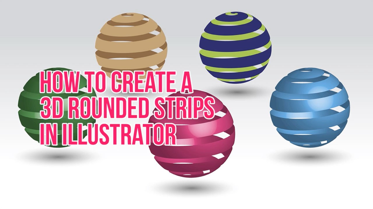 How can draw 3d Rounded Strips in Adobe Illustrator