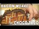 DON'T BE JEALOUS, We Made a Bacon Weave Choco Taco! Here's how...  | #foodporn