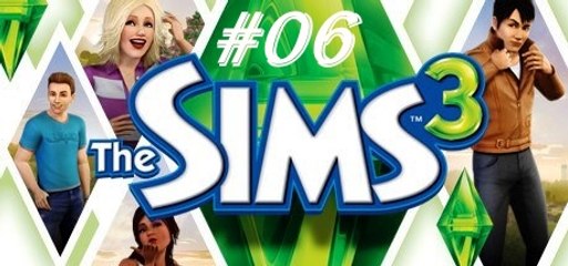 The Sims 3 - PARTE 6 - Gameplay