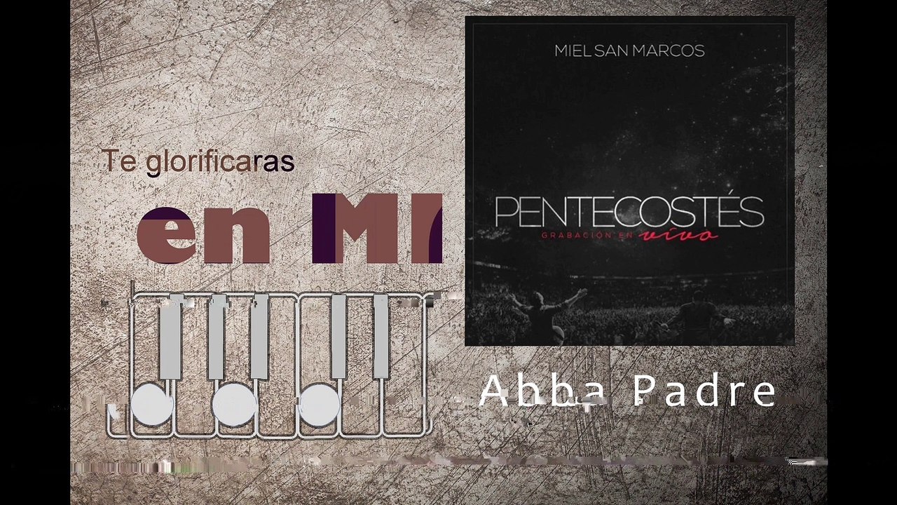 abba padre de miel san marcos ft. Marcela Gandara- letra y acordes