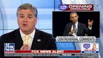 Hannity Slams Obama's 'Sick' Obsession With Trump