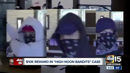 FBI: $10K offered for arrest of High Noon Bandits