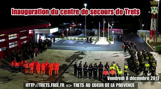 Inauguration centre de secours de TRETS 8/12/2017