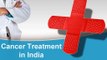 Cancer Treatment Hospital in India & Endometriosis Cancer Hospitals in India