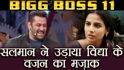 Bigg Boss 11: Salman Khan Comments on Vidya Balan's body weight | FilmiBeat