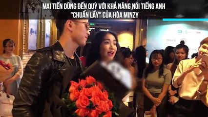 Mai Tiến Dũng đến quỳ với khả năng nói tiếng anh "chuẩn lầy" của Hòa Minzy