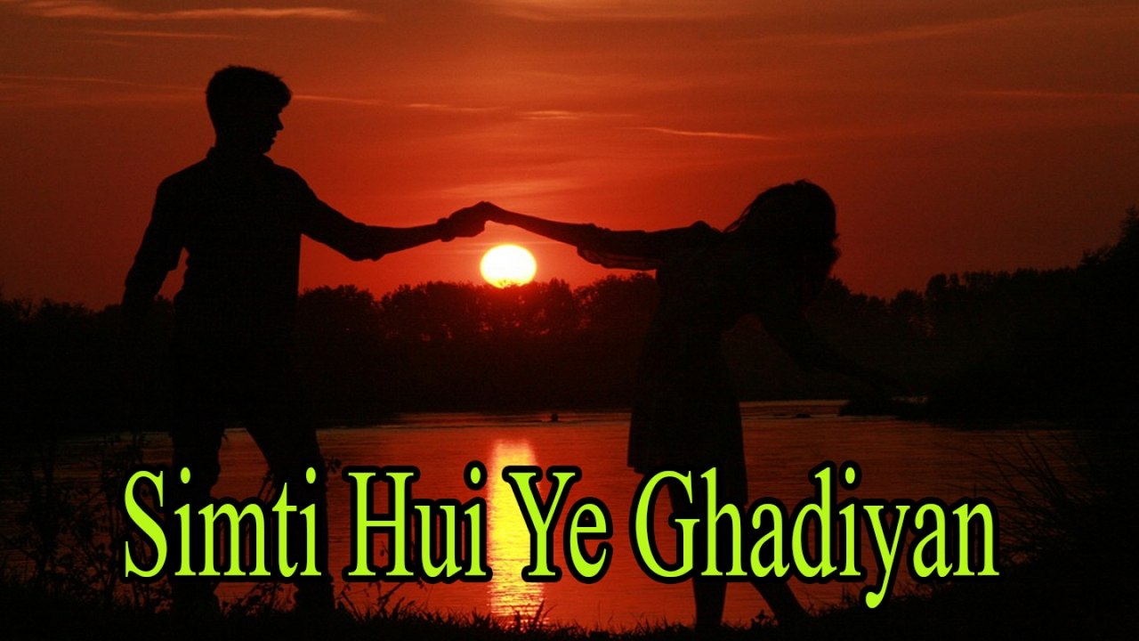 Lata Mangeshkar, Mohammed Rafi - Simti Hui Ye Ghadiyan