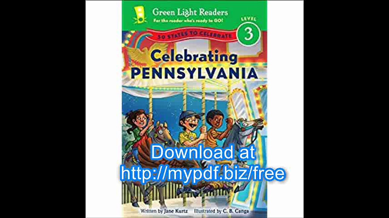 Celebrating Pennsylvania 50 States to Celebrate (Green Light Readers Level 3)