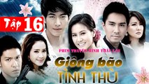 Giông bão tình thù Tập 16 Phim Thái Lan