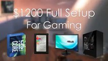 BEST $1200 Full Setup for Gaming - 1440p Capable Gaming Setup!