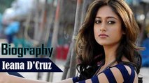 Ileana D'Cruz Biography