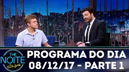 The Noite 08.12.17 - Sexta - Parte 1