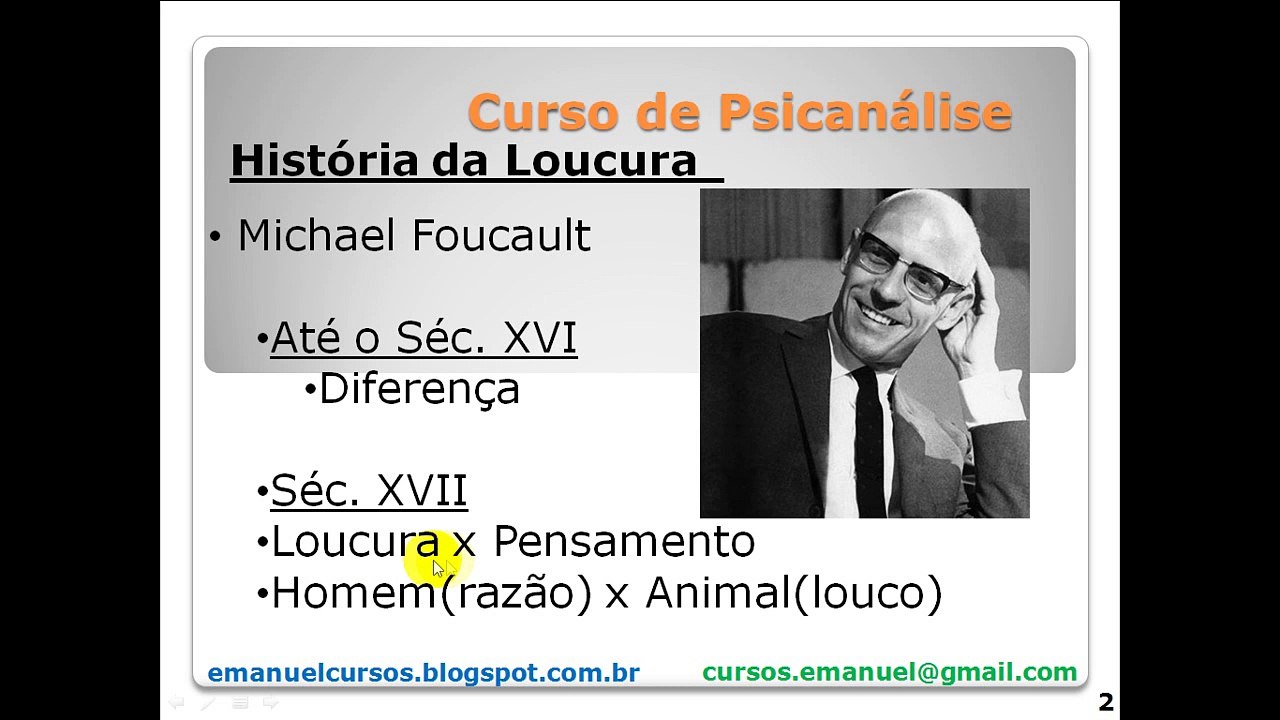 Curso de Psicanálise -Aula 1 - História da Loucura