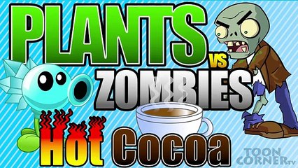 Plants vs Zombies Cartoon! Hot Cocoa!