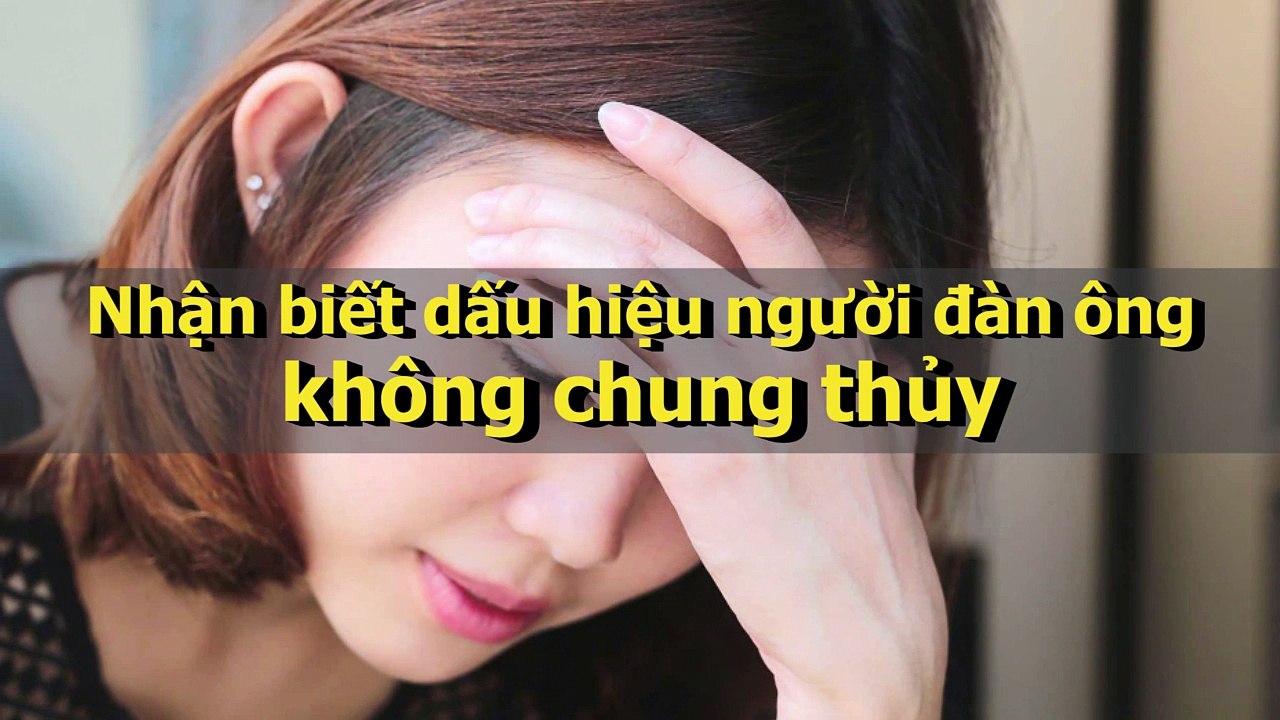 Nhận biết dấu hiệu người đàn ông không chung thủy