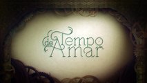 Tempo de Amar  capítulo 65 da novela, segunda, 11 de dezembro, na Globo
