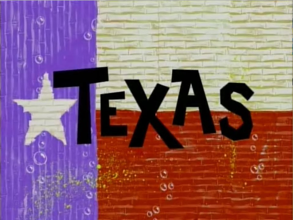 SpingeBill Mash-Up: Texas (EDITED)