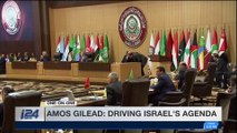 STRICTLY SECURITY  | Amos Gilead: driving Israel's agenda |  Saturday, December 9th 2017