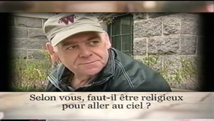 Selon vous faut-il être religieux pour aller au ciel ?