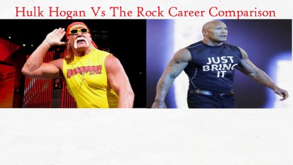 Hulk Hogan Vs The Rock Comparison