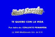 Conjunto Primavera - Te quiero con la vida (Karaoke)