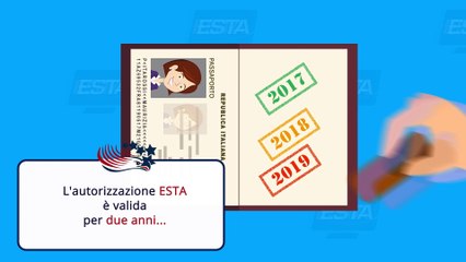 ESTA VISA USA : Per quanto tempo è valida la mia autorizzazione ESTA?