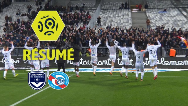 Girondins de Bordeaux - RC Strasbourg Alsace (0-3) - Résumé - (GdB-RCSA) / 2017-18