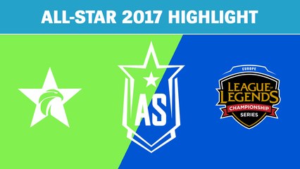 Highlight: Siêu Sao Hàn Quốc (LCK) vs Siêu Sao Châu Âu (EU LCS) - All-Star 2017 Highlight