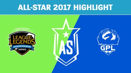 Highlight: Siêu Sao Bắc Mỹ (NA LCS) vs Siêu Sao Đông Nam Á (GPL) - All-Star 2017 Highlight