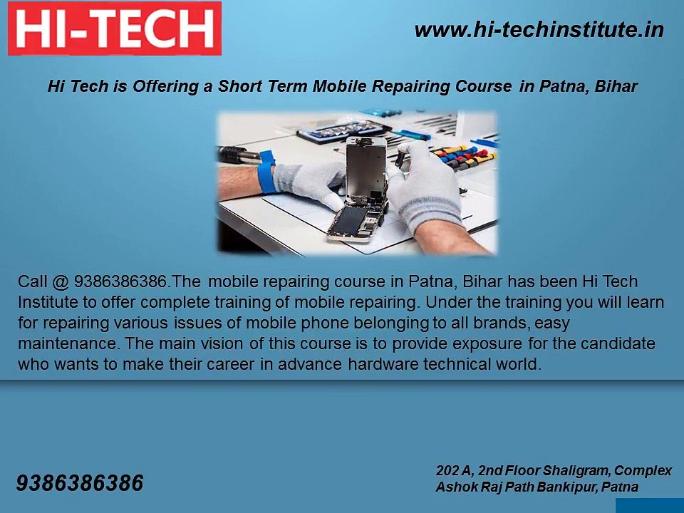 Hi Tech is Offering a Short Term Mobile Repairing Course in Patna, Bihar