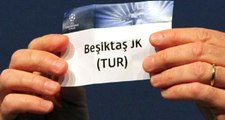 Nefesler Tutuldu, Beşiktaş'ın Şampiyonlar Ligindeki Rakibi Belli Oluyor