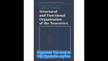 Structural and Functional Organization of the Neocortex Proceedings of a Symposium in the Memory of Otto D. Creutzfeldt,