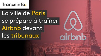 La ville de Paris se prépare à traîner Airbnb devant les tribunaux