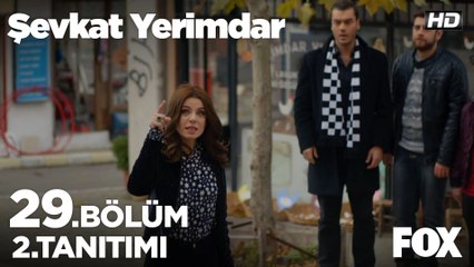 Şevkat Yerimdar 29. bölüm 2. Tanıtım