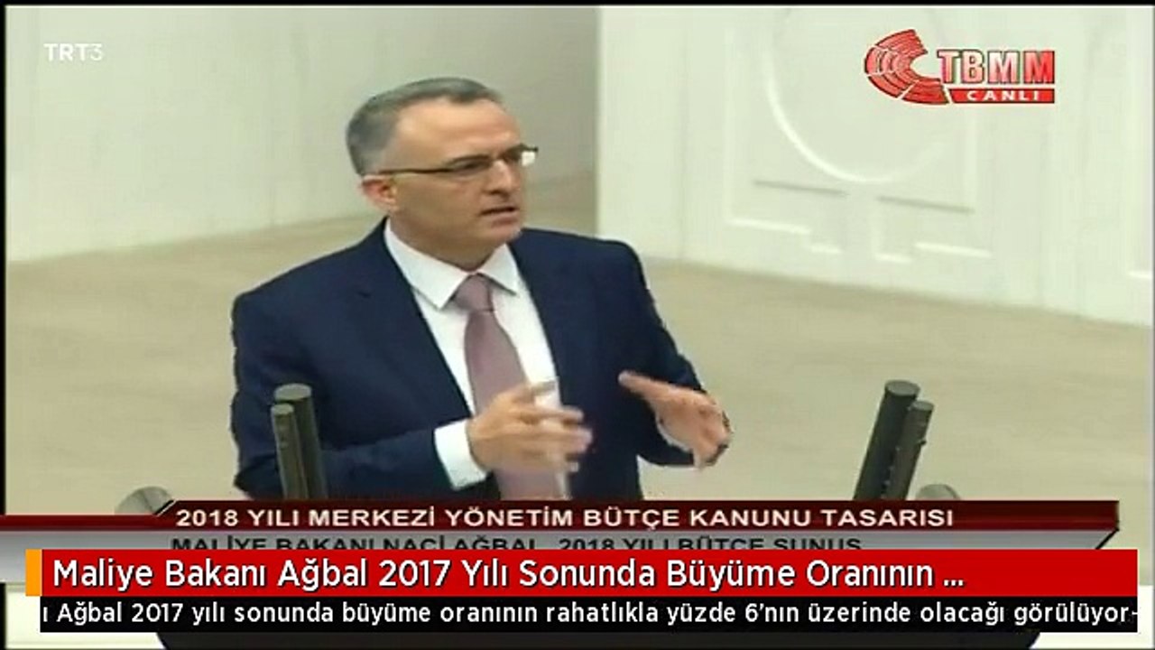 Maliye Bakanı Ağbal 2017 Yılı Sonunda Büyüme Oranının Rahatlıkla Yüzde 6'nın Üzerinde Olacağı...