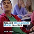 France is banning mobile phones in schools