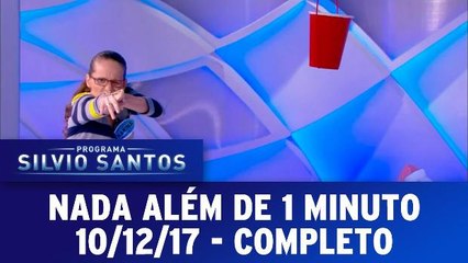Nada além de 1 Minuto - 10.12.17 - Completo