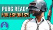 Is PUBG Ready For eSports?? | Is Moira OP?? | Zoe joins League +More Esports News | Starting Point