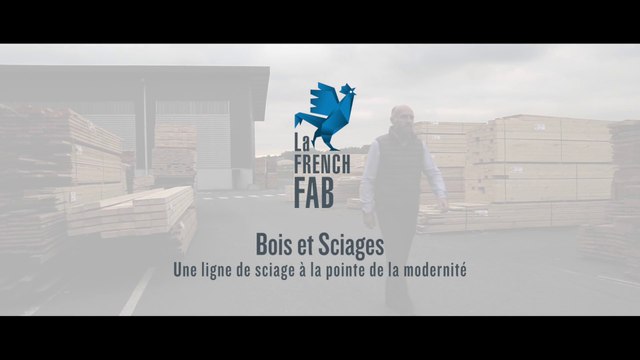 Bois et Sciages - La French Fab
