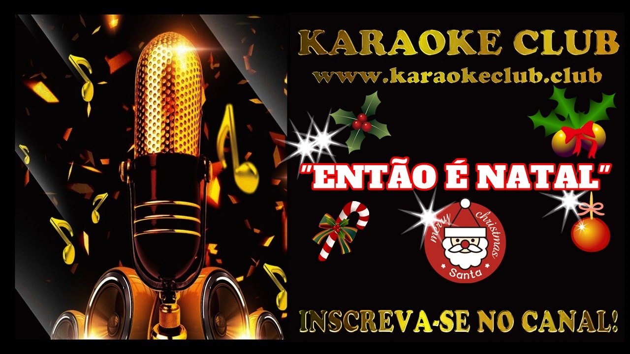 KARAOKE CLUB  ENTÃO É NATAL