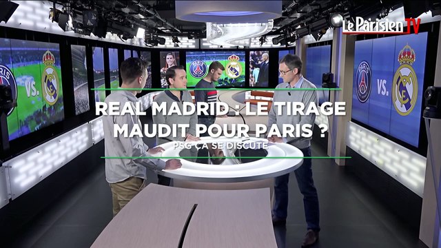 PSG ça se discute : Real Madrid, maudit tirage ?