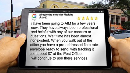 Albuquerque Integrative Medicine AlbuquerqueGreatFive Star Review by Brian B