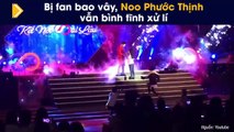 Bị fan bao vây, Noo Phước Thịnh vẫn bình tĩnh xử lí