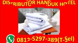 HP/WA 0812-5297-389 (T-Sel) Handuk Hotel Murah Bandung, Handuk Hotel Bintang 5 Murah, Handuk Hotel Bintang 5 Besar