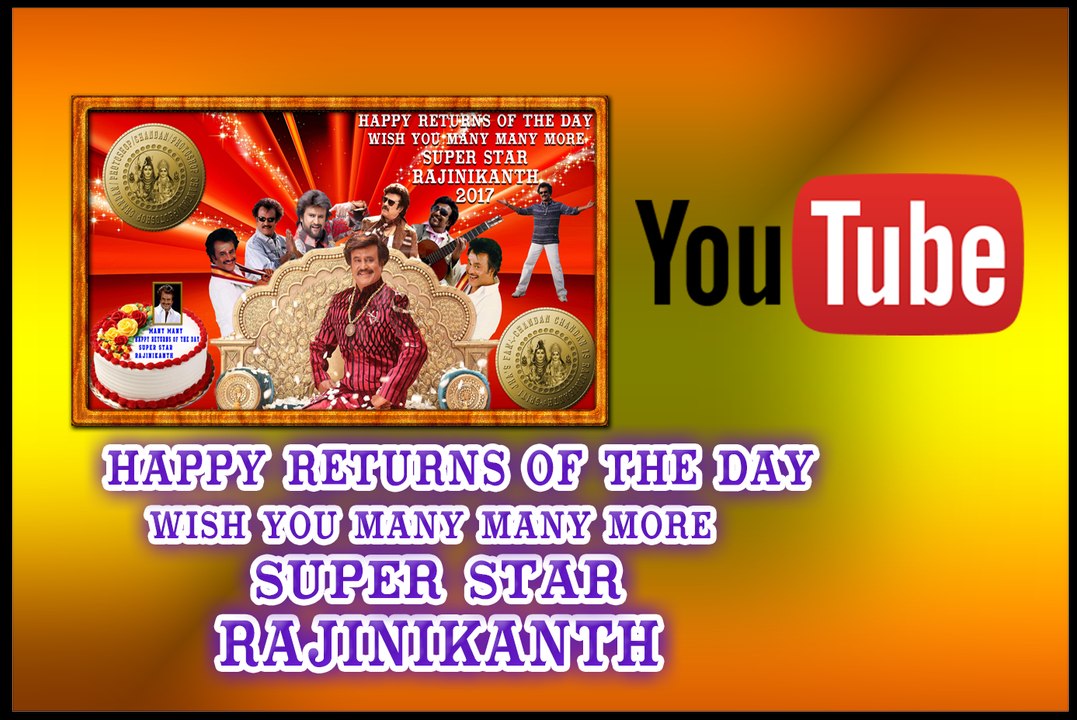Happy Birthday Super Star RajiniKanth |  Video Tribute to Super star Rajinikanth | PHOTOSHOP CHANDAN