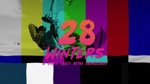 What happens behind a snowboarding movie. _ 28 Winters - A Nitro Snowboarding Movie-kbWOEaP9-Hs