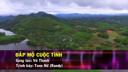 Đắp Mộ Cuộc Tình (Karaoke Beat) - Tone Nữ (Randy) ✔
