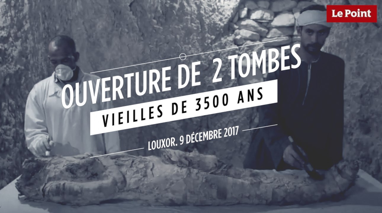 Ouverture de deux tombes vieilles de 3 500 ans à Louxor, en Egypte