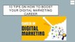10 Tips On How To Boost Your Digital Marketing Career