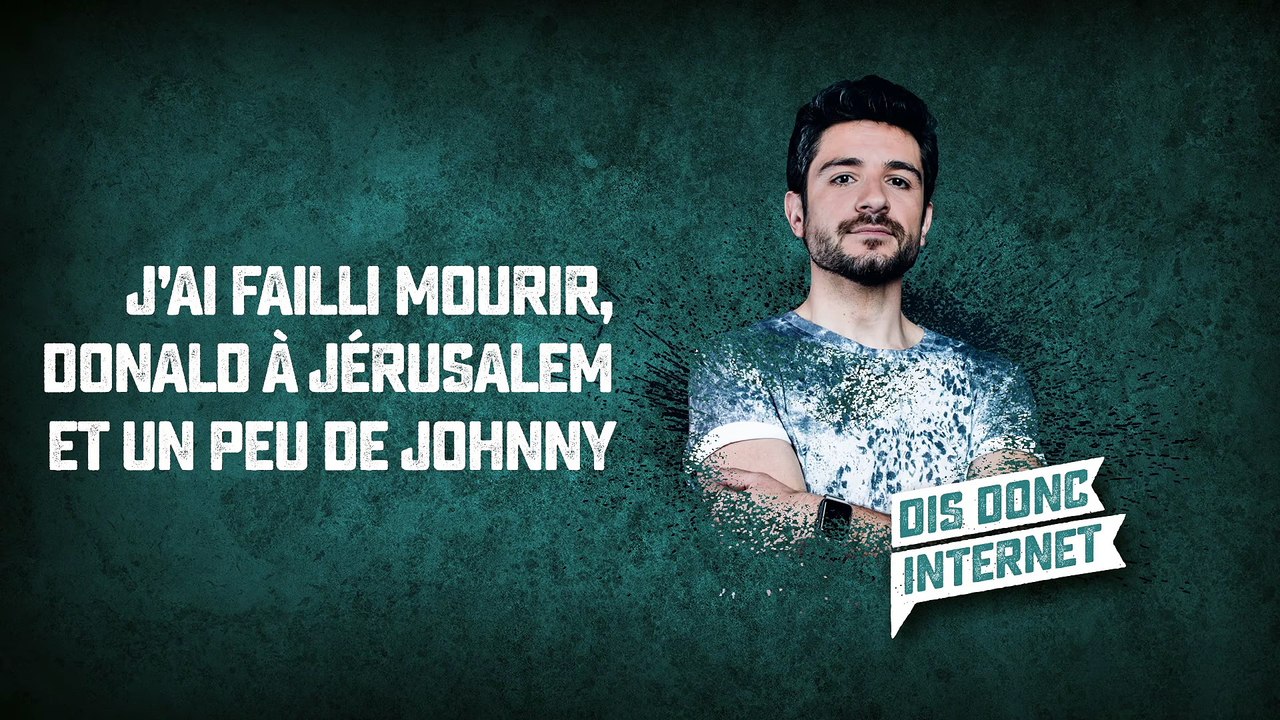 J’ai failli mourir, Donald à Jérusalem et un peu de Johnny - VERINO #106 __ Dis donc internet... -